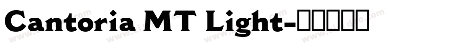 Cantoria MT Light字体转换
